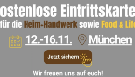 Kostenlose Eintrittskarten für Heim und Handwerk und Food and Life